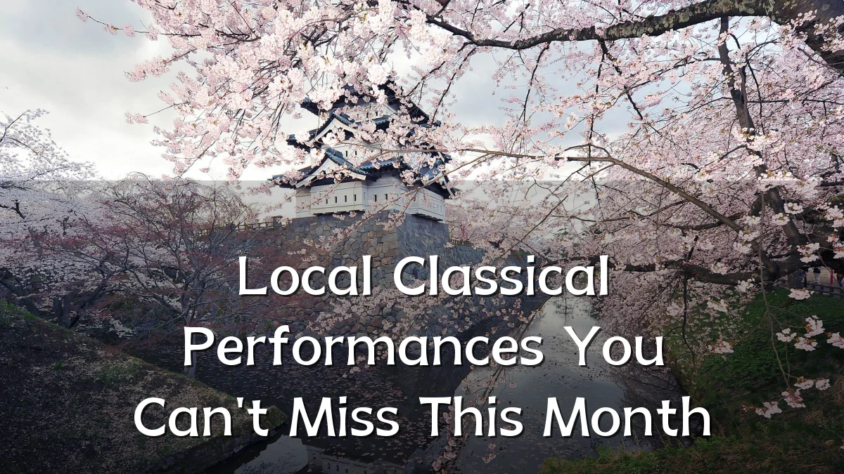 Local Classical Performances You Can't Miss This Month