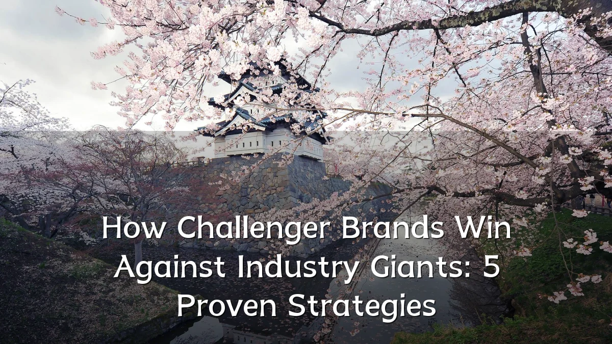 How Challenger Brands Win Against Industry Giants: 5 Proven Strategies