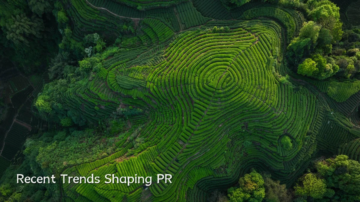 Recent Trends Shaping PR
