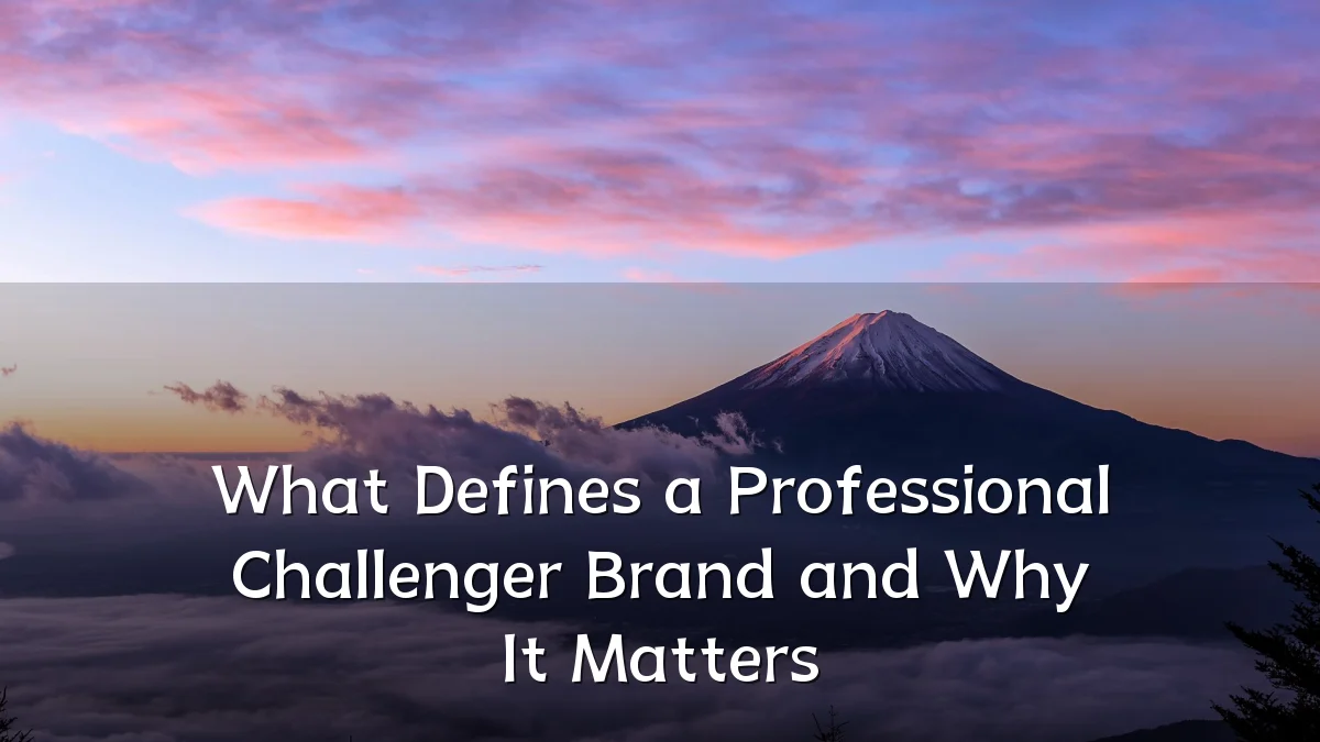 What Defines a Professional Challenger Brand and Why It Matters